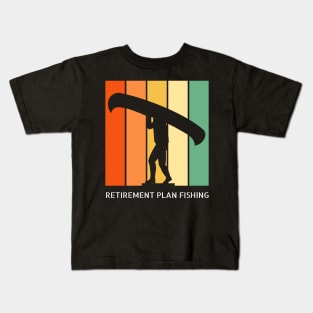 Retirement Plan Fishing Funny Fishing Kids T-Shirt